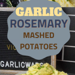 garlic rosemary mashed potatoes for pinterest