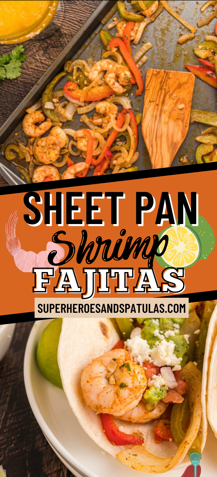 Sheet Pan Shrimp Fajitas Superheroes and spatulas